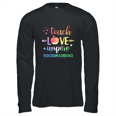 Teach Love Inspire Even From A Distance Teacher Virtual T-Shirt & Hoodie | Teecentury.com