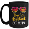 Teacher Assistant Off Duty Sunglasses Beach Sunset Mug Coffee Mug | Teecentury.com