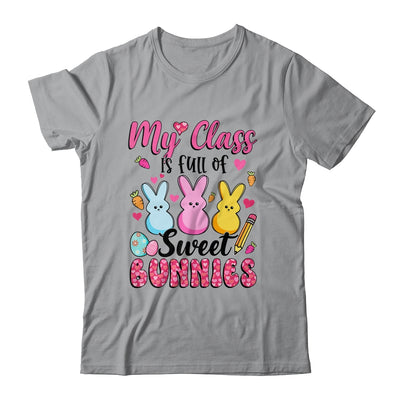 Teacher Easter My Class Is Full Of Sweet Bunnies Shirt & Hoodie | teecentury