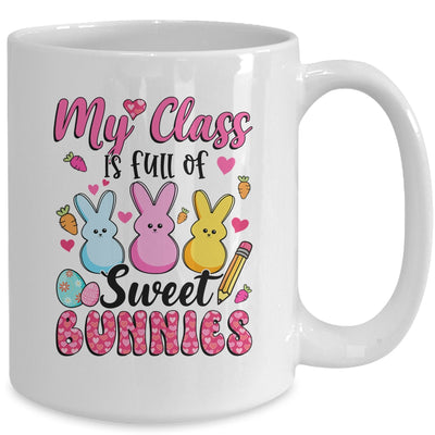 Teacher Easter My Class Is Full Of Sweet Bunnies Mug | teecentury