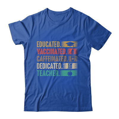Teacher Gift Educated Vaccinated Caffeinated Dedicated T-Shirt & Hoodie | Teecentury.com