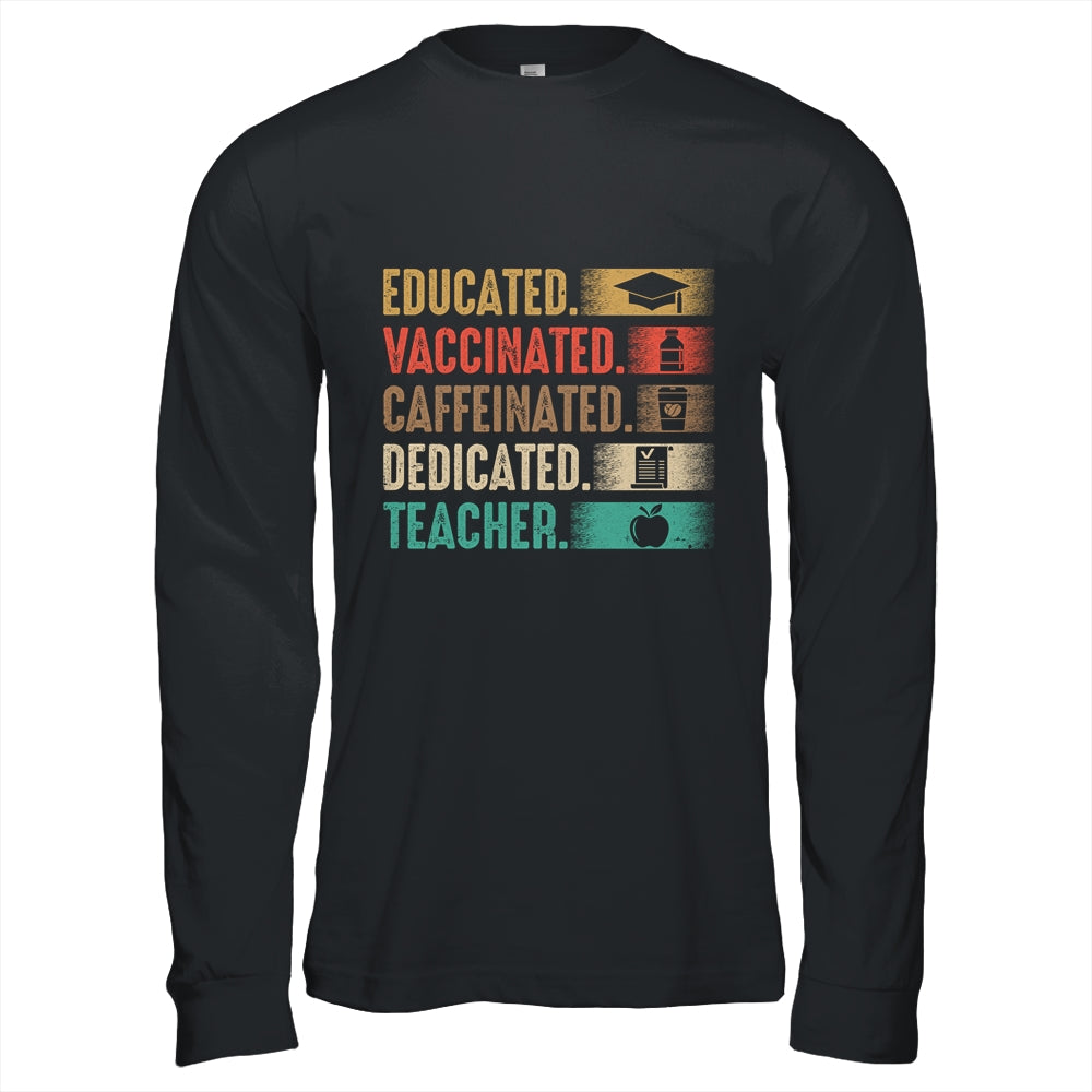 Teacher Gift Educated Vaccinated Caffeinated Dedicated T-Shirt & Hoodie | Teecentury.com