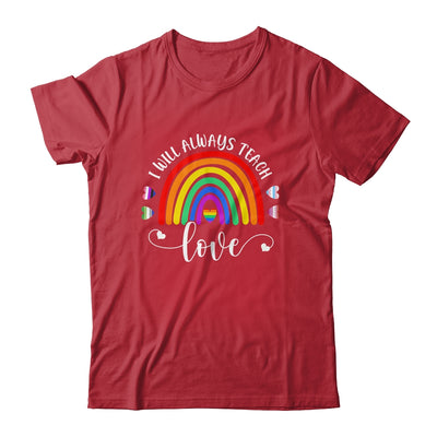 Teacher LGBT Teaching Love LGBTQ Rainbow Pride Month Shirt & Tank Top | teecentury