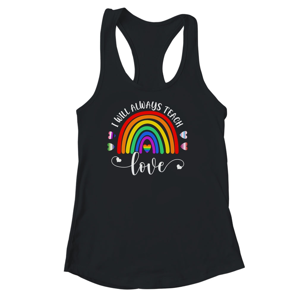 Teacher LGBT Teaching Love LGBTQ Rainbow Pride Month Shirt & Tank Top | teecentury