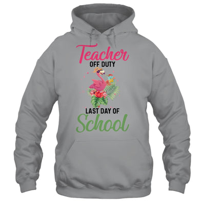 Teacher Off Duty Last Day Of School Teacher Flamingo Summer T-Shirt & Tank Top | Teecentury.com