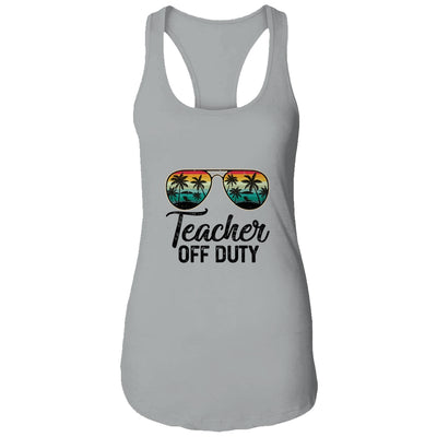 Teacher Off Duty Last Day Of School Teacher Summer T-Shirt & Tank Top | Teecentury.com