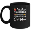Teacher Quarantine Stay At Home Cat Mom Mug Coffee Mug | Teecentury.com