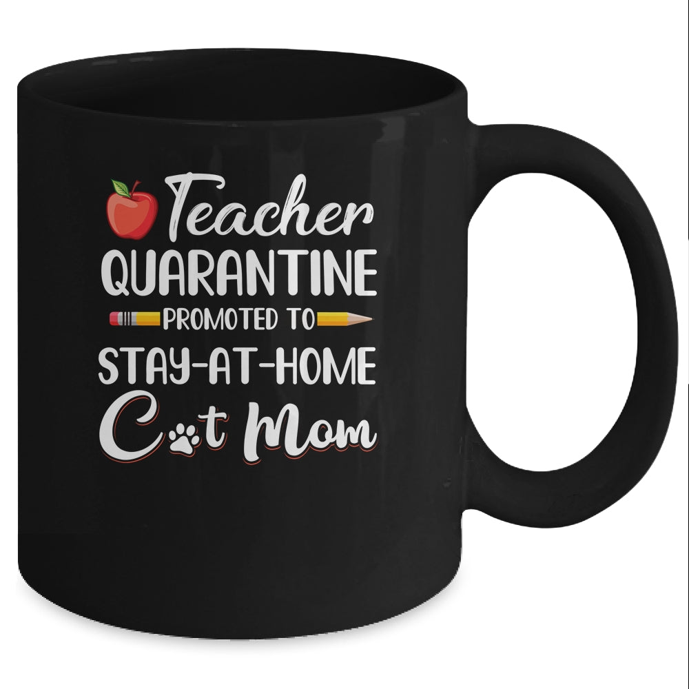Teacher Quarantine Stay At Home Cat Mom Mug Coffee Mug | Teecentury.com