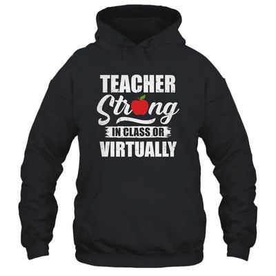 Teacher Strong In Class Or Virtually Back To School 2020 T-Shirt & Hoodie | Teecentury.com