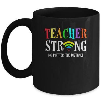 Teacher Strong No Matter The Distance Virtual Learning Mug Coffee Mug | Teecentury.com