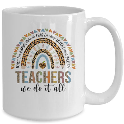 Teachers We Do It All Cute Teacher Rainbow Leopard Print Mug Coffee Mug | Teecentury.com