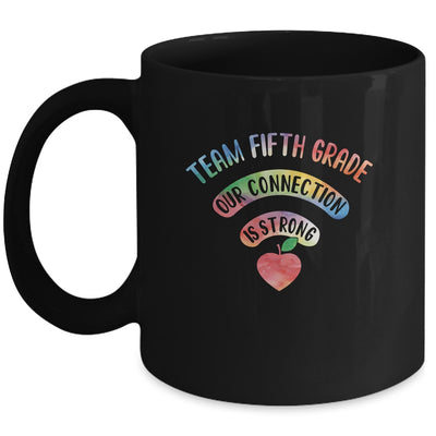 Team Fifth Grade Our Connection Is Strong Mug Coffee Mug | Teecentury.com