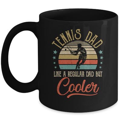 Tennis Dad Like A Regular Dad Cooler Vintage Fathers Day Mug Coffee Mug | Teecentury.com