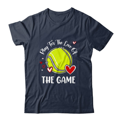 Tennis Play For The Love Of The Game Shirt & Tank Top | teecentury