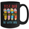 Test Day May The Skills Be With You Testing Day Teacher Mug Coffee Mug | Teecentury.com