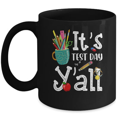 Test Day Teacher Its Test Day Yall Appreciation Testing Mug | teecentury
