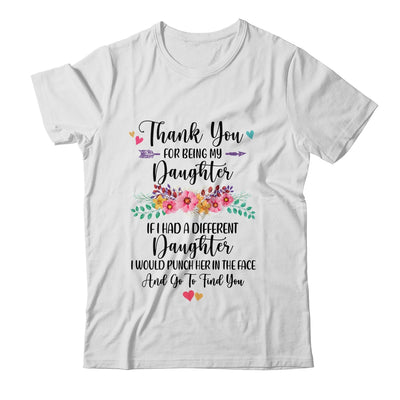 Thank You For Being My Daughter Gift T-Shirt & Hoodie | Teecentury.com