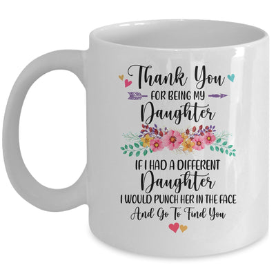 Thank You For Being My Daughter Gift Mug Coffee Mug | Teecentury.com