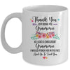 Thank You For Being My Grammie Gift Mug Coffee Mug | Teecentury.com