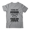 Thank You For Being My Husband Funny Gift T-Shirt & Hoodie | Teecentury.com