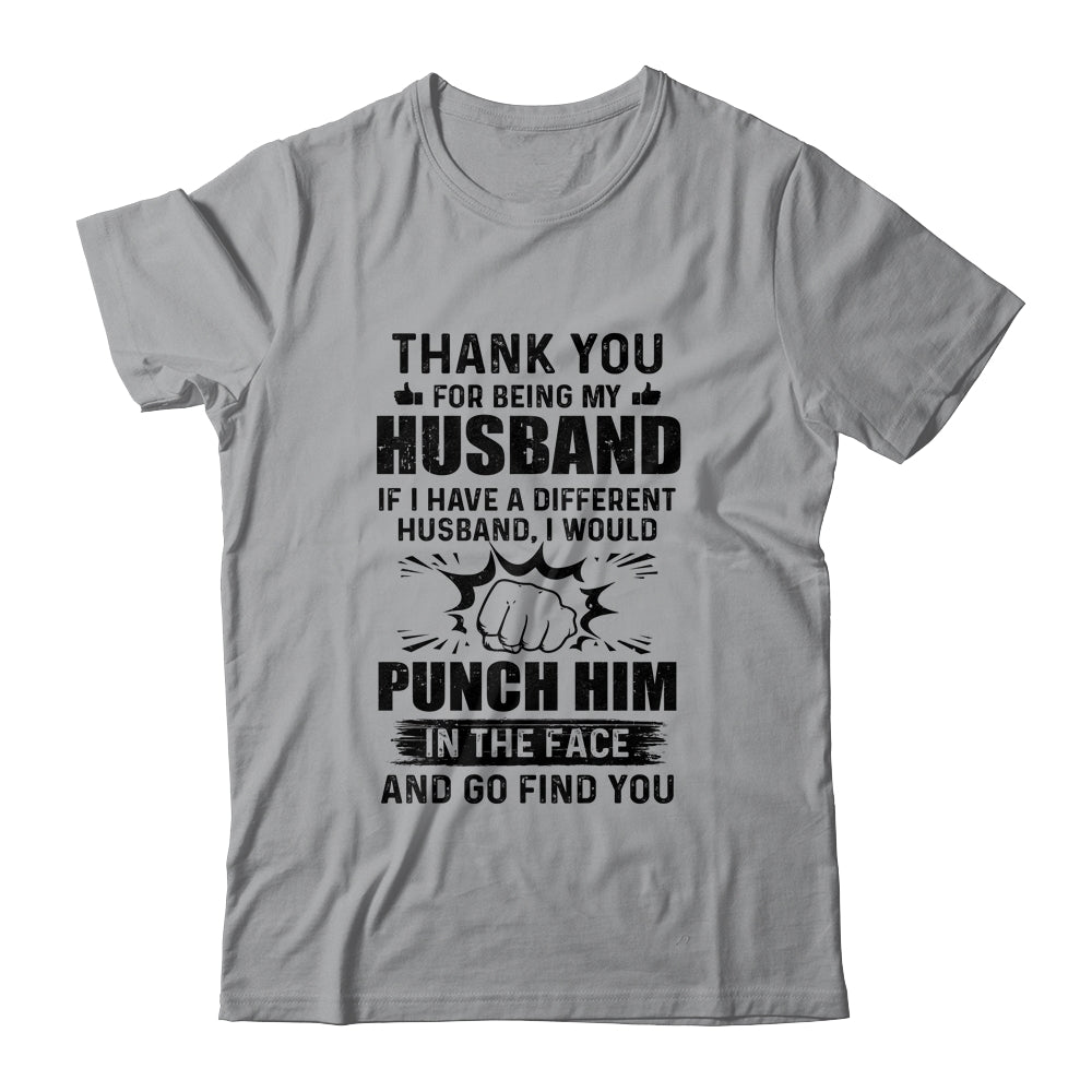 Thank You For Being My Husband Funny Gift T-Shirt & Hoodie | Teecentury.com