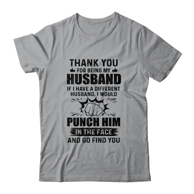 Thank You For Being My Husband Funny Gift T-Shirt & Hoodie | Teecentury.com