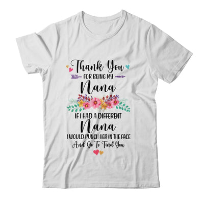 Thank You For Being My Nana Gift T-Shirt & Hoodie | Teecentury.com