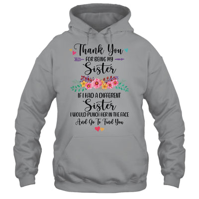 Thank You For Being My Sister Gift T-Shirt & Hoodie | Teecentury.com