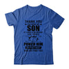 Thank You For Being My Son Funny Gift T-Shirt & Hoodie | Teecentury.com