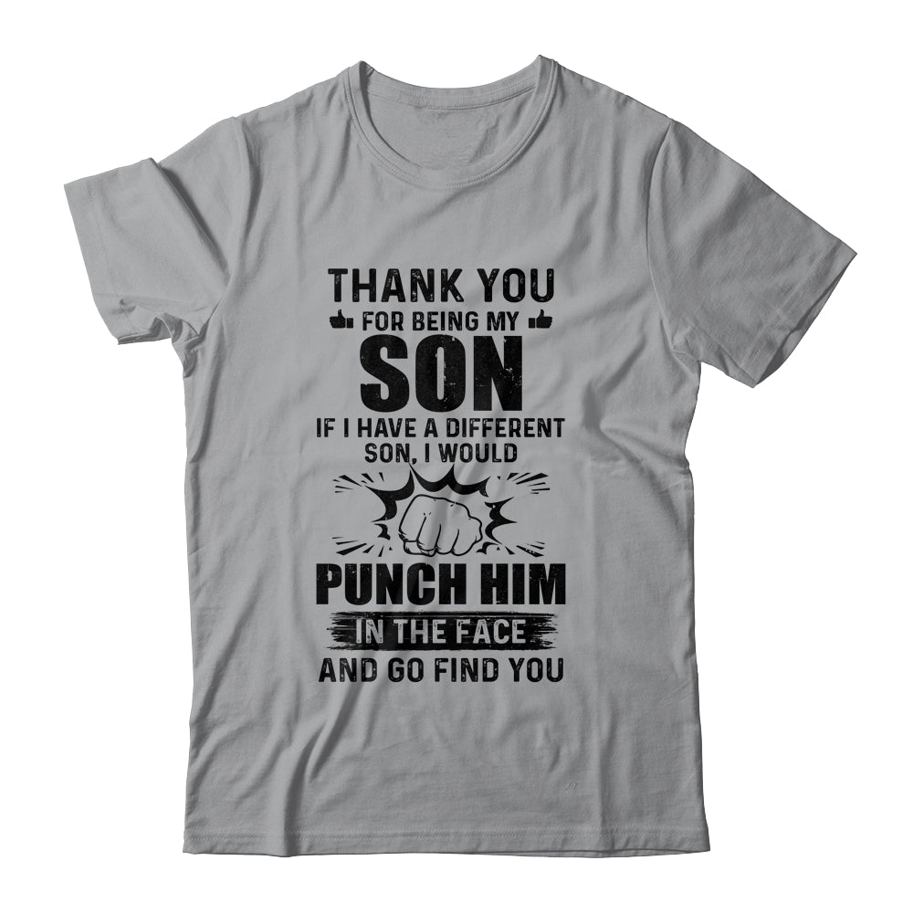 Thank You For Being My Son Funny Gift T-Shirt & Hoodie | Teecentury.com