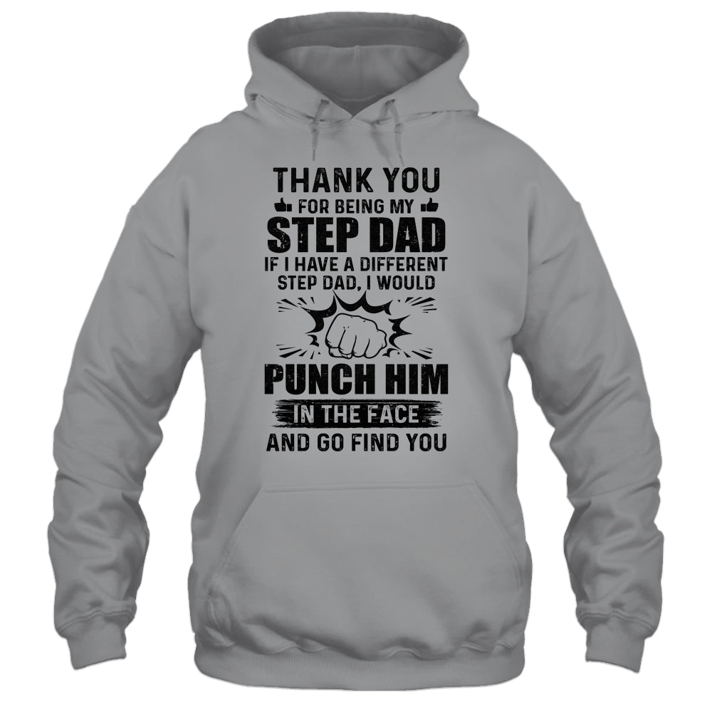Thank You For Being My Stepdad Funny Gift T-Shirt & Hoodie | Teecentury.com