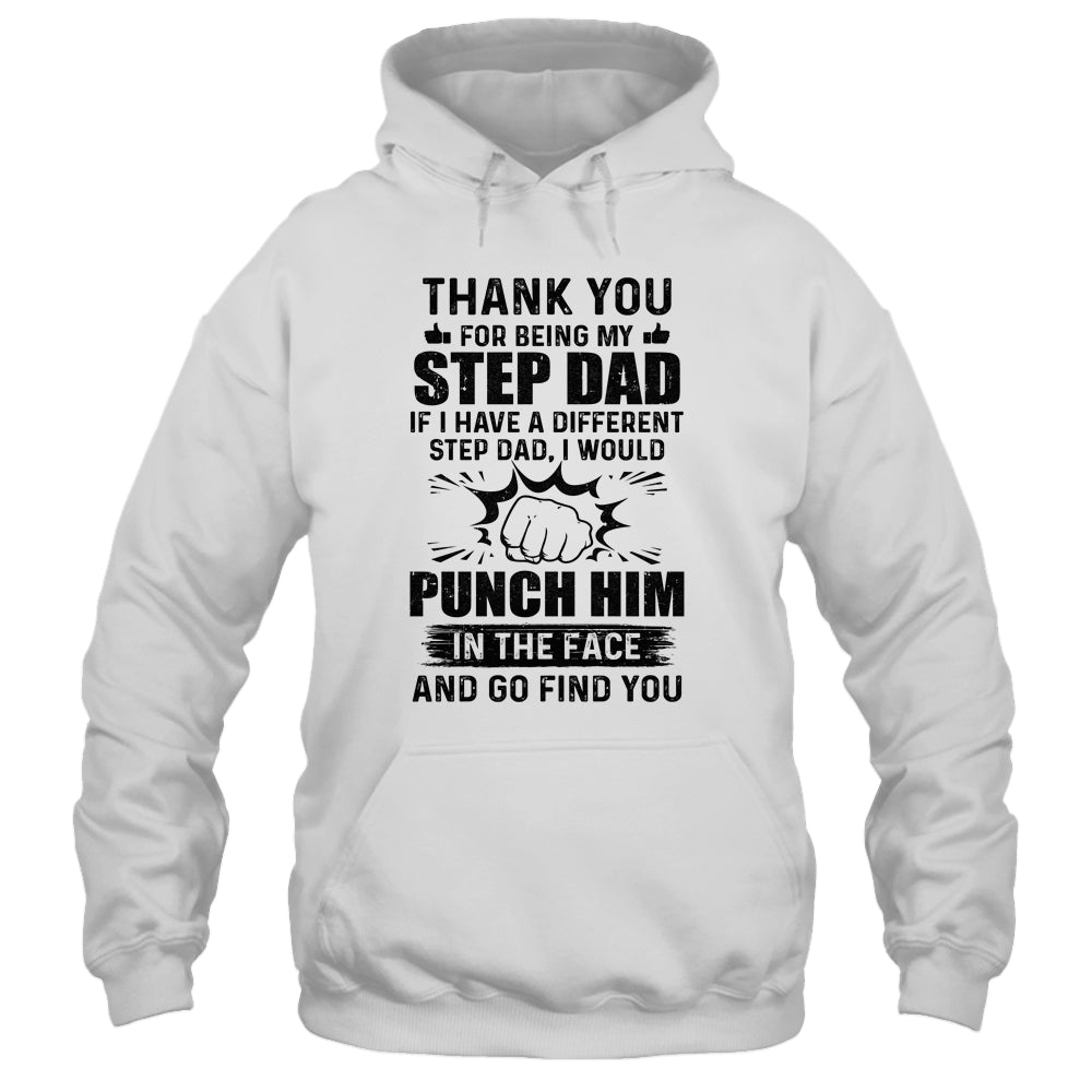 Thank You For Being My Stepdad Funny Gift T-Shirt & Hoodie | Teecentury.com