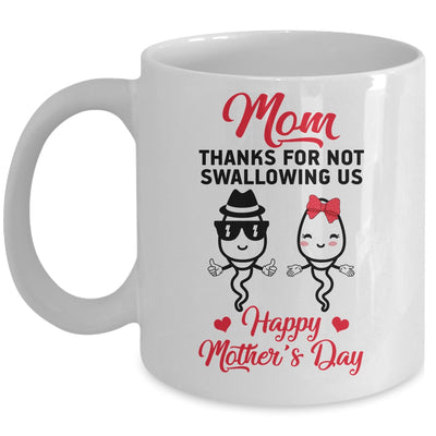 Thanks For Not Swallowing Us Happy Mothers Day Mug | teecentury