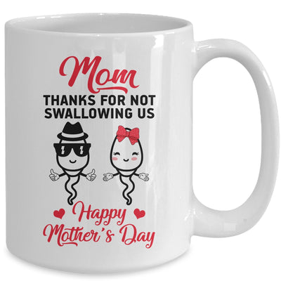 Thanks For Not Swallowing Us Happy Mothers Day Mug | teecentury