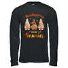 Thanksgiving With My Gnomies Funny Autumn Gnomes Lover T-Shirt & Hoodie | Teecentury.com