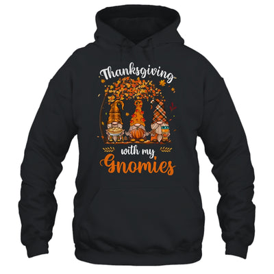 Thanksgiving With My Gnomies Funny Fall Autumn Gnomes Lover Shirt & Hoodie | teecentury