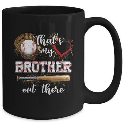 Thats My Brother Out There Baseball Sister Funny Mug | teecentury