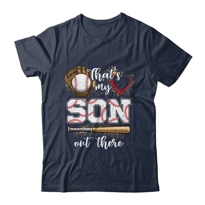 Thats My Son Out There Baseball Mom Dad Fathers Mothers Day Shirt & Tank Top | teecentury