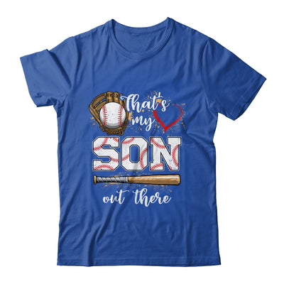 Thats My Son Out There Baseball Mom Dad Fathers Mothers Day Shirt & Tank Top | teecentury