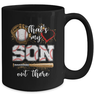 Thats My Son Out There Baseball Mom Dad Fathers Mothers Day Mug | teecentury
