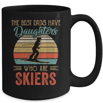 The Best Dads Have Daughters Who Are Skiers Fathers Day Mug Coffee Mug | Teecentury.com
