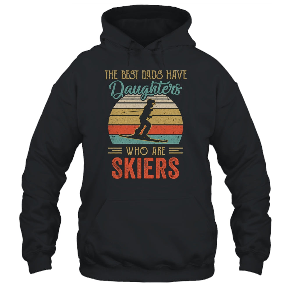 The Best Dads Have Daughters Who Are Skiers Fathers Day T-Shirt & Hoodie | Teecentury.com