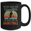 The Best Dads Have Daughters Who Play Basketball Fathers Day Mug Coffee Mug | Teecentury.com