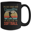 The Best Dads Have Daughters Who Play Softball Fathers Day Mug Coffee Mug | Teecentury.com