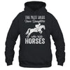 The Best Dads Have Daughters Who Ride Horses Fathers Day T-Shirt & Hoodie | Teecentury.com