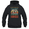 The Best Dads Have Daughters Who Ride Horses Fathers Day Vintage T-Shirt & Hoodie | Teecentury.com