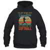 The Best Moms Have Daughters Who Play Softball Mothers Day T-Shirt & Hoodie | Teecentury.com
