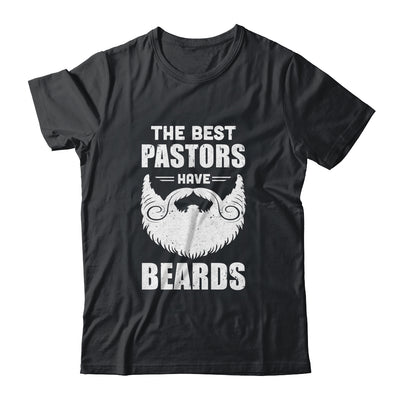 The Best Pastors Have Beards Pastor Appreciation Gift T-Shirt & Hoodie | Teecentury.com