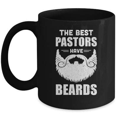 The Best Pastors Have Beards Pastor Appreciation Gift Mug Coffee Mug | Teecentury.com