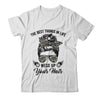 The Best Things In Life Mess Up Your Hair Motorcycle Shirt & Hoodie | teecentury